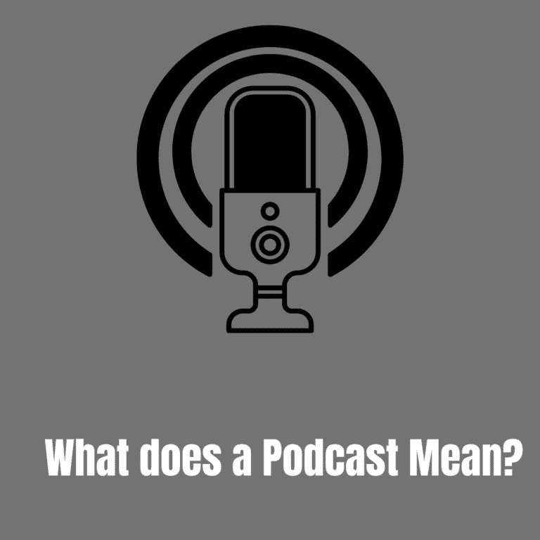 What does a Podcast Mean? Understanding the Basics