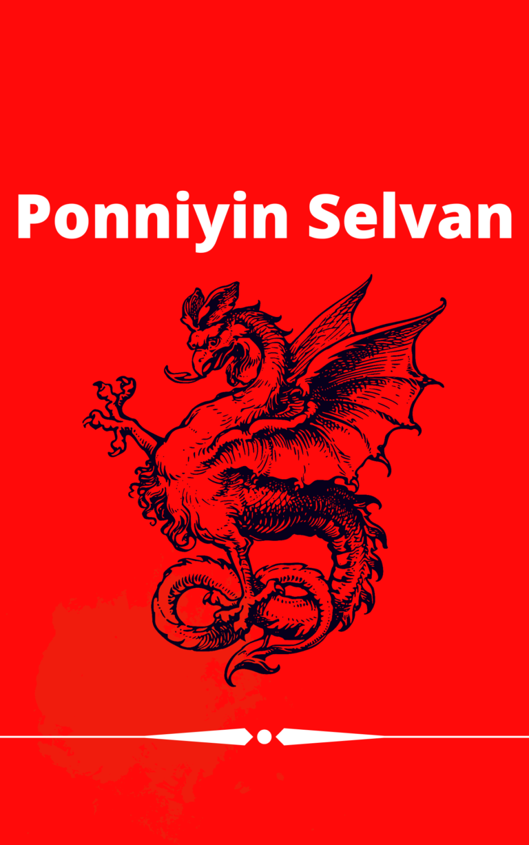WHY YOU SHOULD NOT READ PONNIYIN SELVAN’s STORY