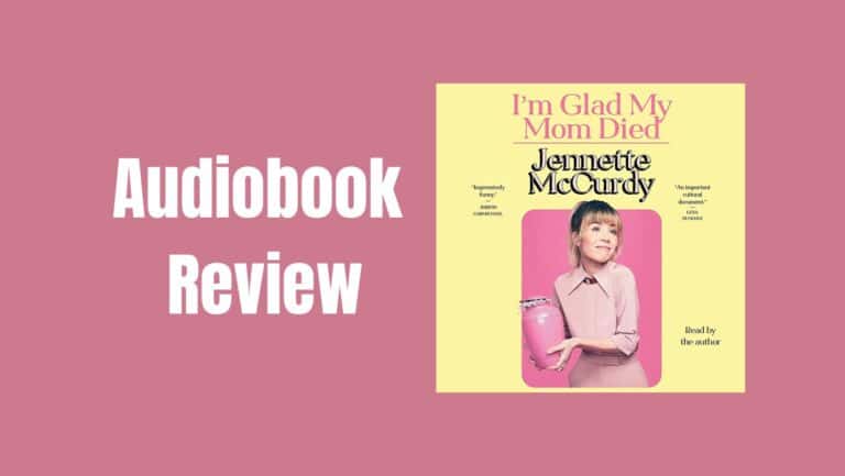 Jennette McCurdy’s Audiobook – I’m Glad My Mom Died