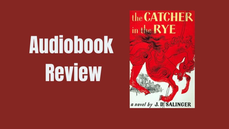 The Catcher in the Rye Audiobook by J.D. Salinger