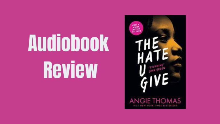 The Hate U Give Audiobook|Exploring America’s Racial Issues