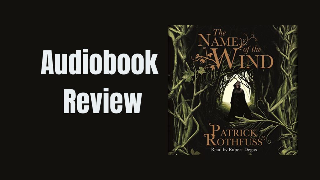 The Name of the Wind audiobook review