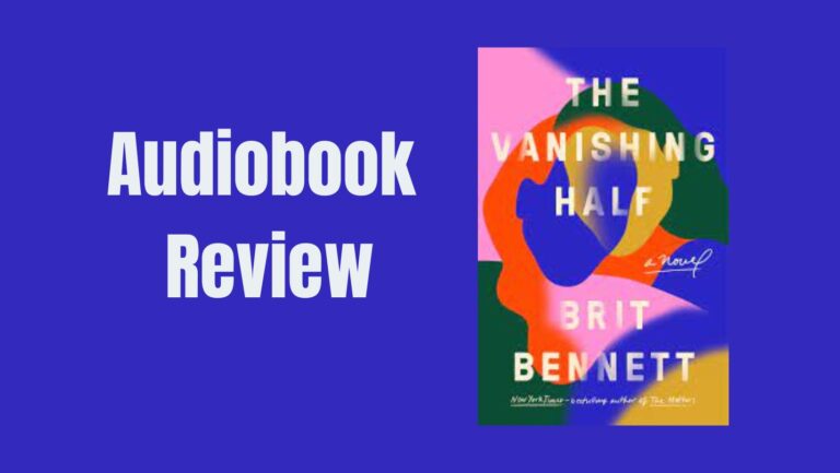The Vanishing Half |A Family Saga Audiobook Review