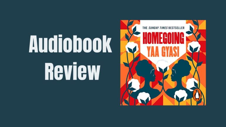 Homegoing Audiobook | Tale of Generational Impact & Identity