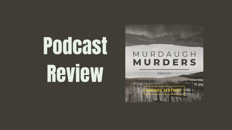 The Murdaugh Murders Podcast: Uncovering the Dark Truth