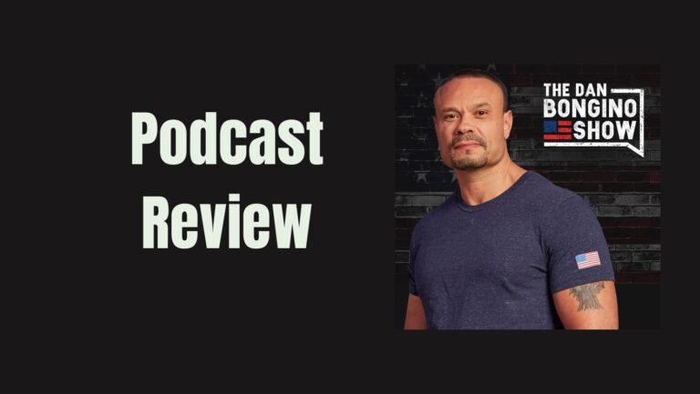 Dan Bongino Podcast Review: Insights and Analysis