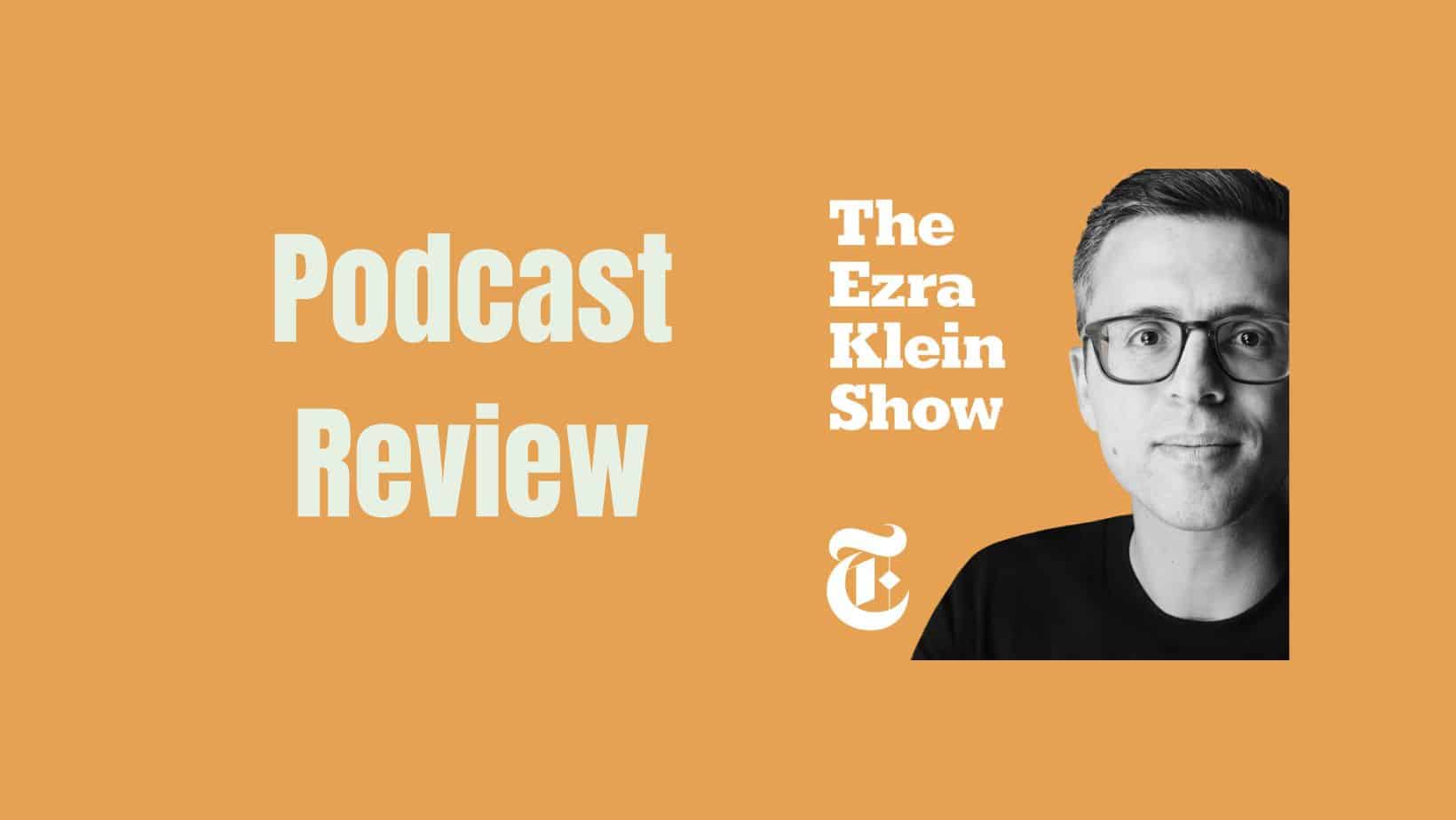 The Ezra Klein Show: Captivating Conversations and Analysis