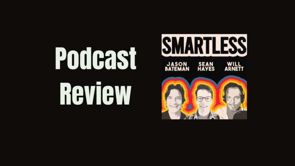 smartless podcast review