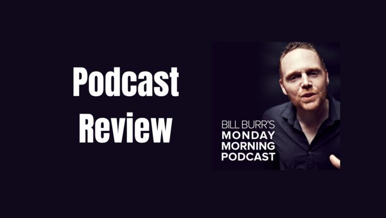 Monday Morning Podcast : Hilarious World of Bill Burr