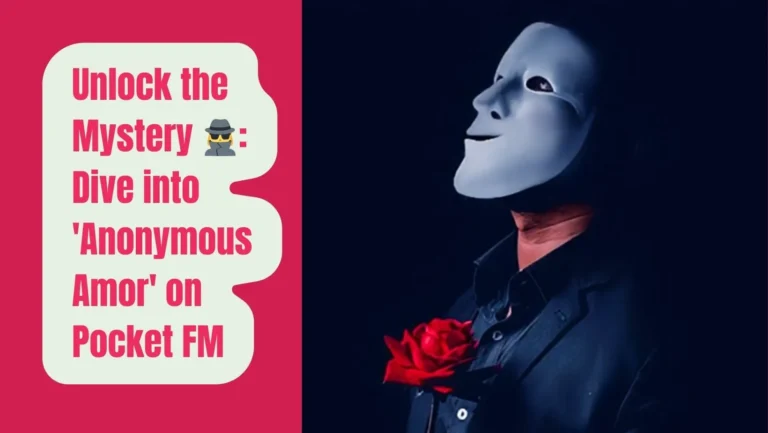 Anonymous Amor on Pocket FM: Listen The Full Story