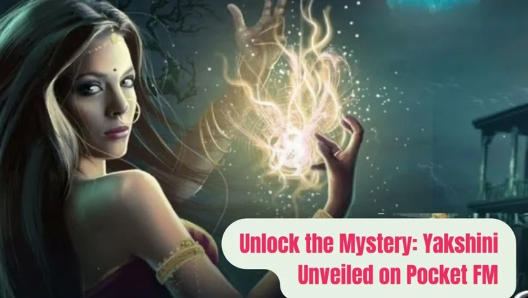 Yakshini Pocket FM : Listen Full Audio Story Free