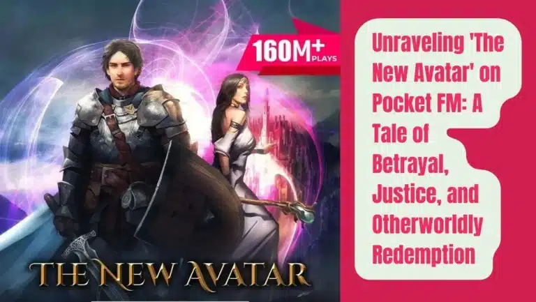 The New Avatar of Pocket FM : Listen The Full Story