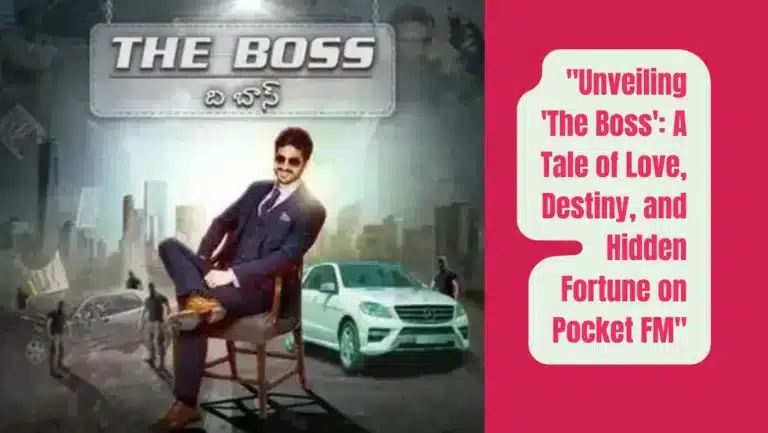 Audio Series “The Boss” on Pocket FM : Listen The Full Story