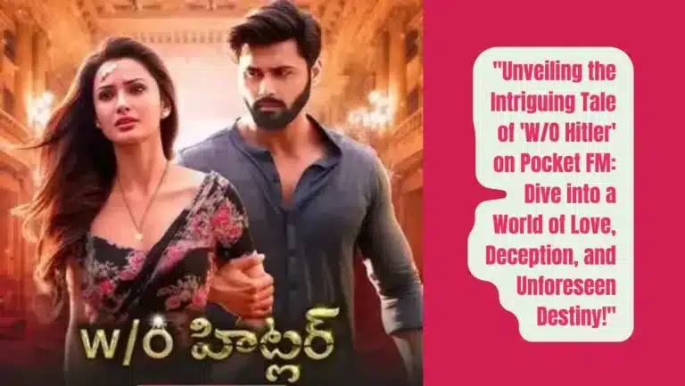 Audio Series “W/O Hitler” on Pocket FM : Listen The Full Story