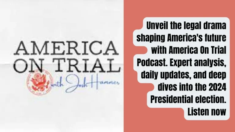 America On Trial Podcast: A Critical Review and Analysis