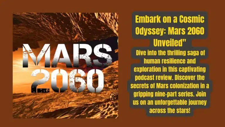Mars 2060: The Colony Files Podcast | Review & Episodes