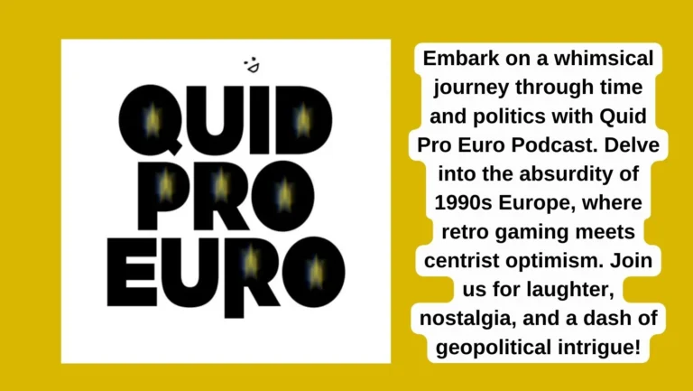 The Whimsical World of Quid Pro Euro Podcast: A Comedy Gem