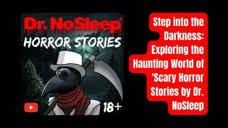 The Chilling World of Scary Horror Stories by Dr. NoSleep | #1 Horror Podcast