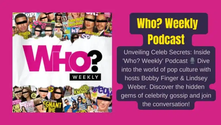 Discover the Charisma of “Who? Weekly” Podcast | Engaging Celebrity Commentary