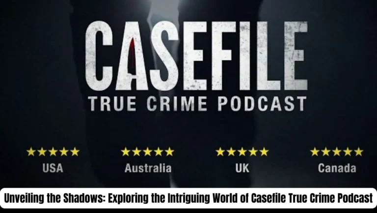 Review of Casefile True Crime Podcast | Dive into Compelling Narratives
