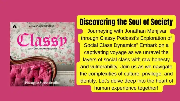 Unlocking Social Class Dynamics: Dive into ‘Classy with Jonathan Menjivar