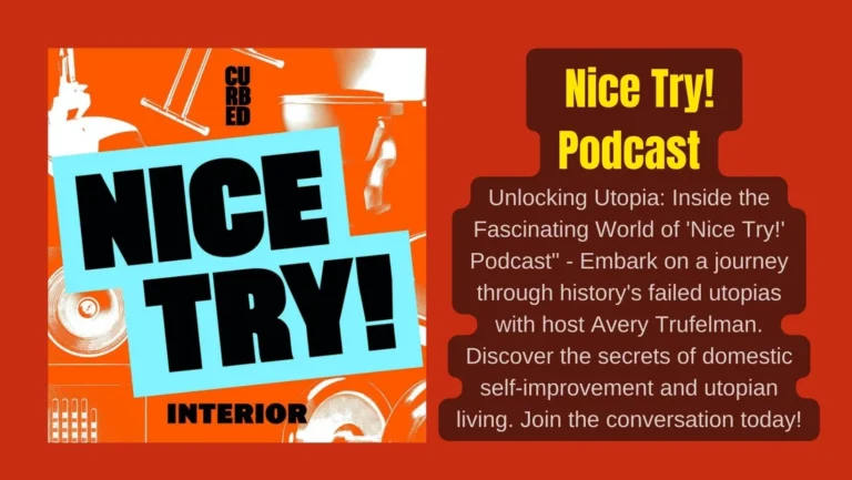 From Failed Dreams to Fascinating Stories: Explore ‘Nice Try!’ Podcast