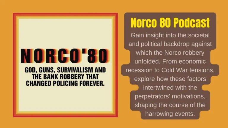 Norco 80 Podcast | America’s Most Infamous Bank Robbery