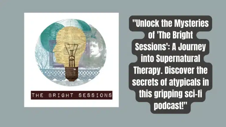 Mysteries of “The Bright Sessions” Podcast: A Comprehensive Review