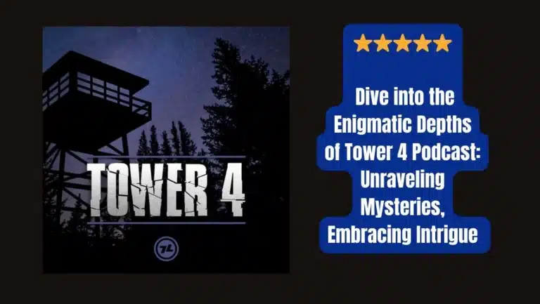 Experience the Thrill of Tower 4 Podcast: A Psychological Mystery Unraveled