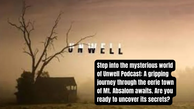 Unwell Podcast Review: The Midwestern Gothic Mystery