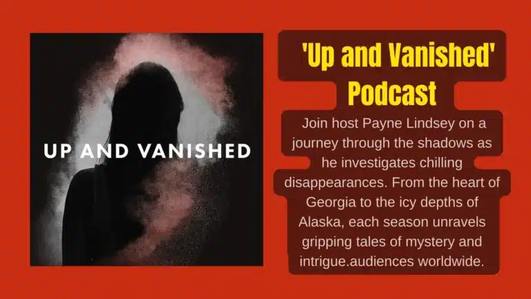 Behind the Mic: Payne Lindsey’s Journey with ‘Up and Vanished’ Podcast
