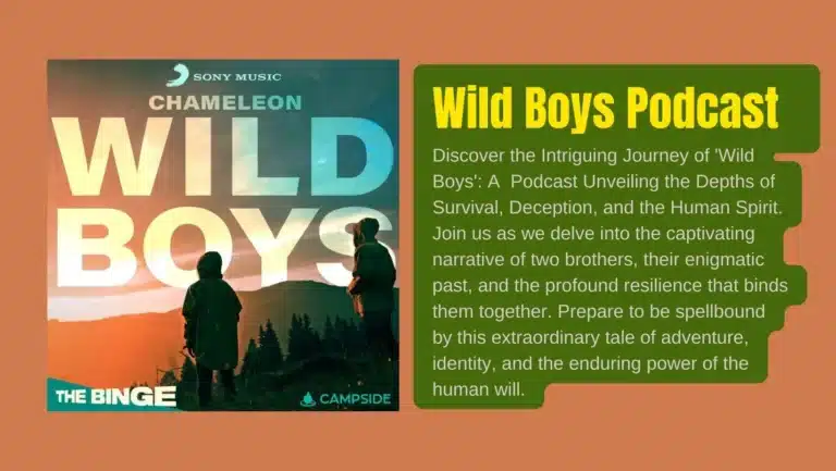 From the Wilderness to Your Headphones: Experience the Wild Boys Podcast Now