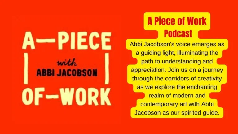 Art’s Mysteries: A Piece of Work Podcast by Abbi Jacobson