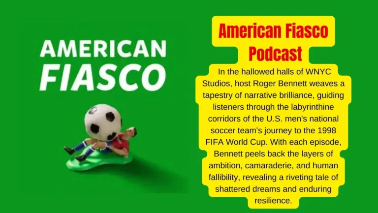 Untold Story Of U.S. Soccer Team : American Fiasco Podcast
