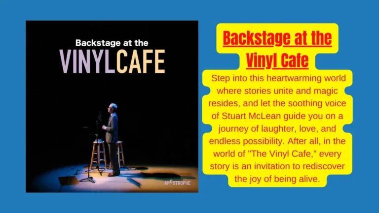 ‘Backstage at the Vinyl Cafe’ Podcast – Where Every Story Matters