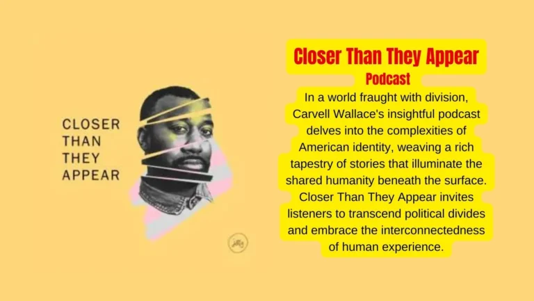 Discover the Heart of America With Closer Than They Appear Podcast