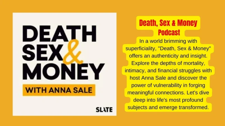 Hack Life’s Complexity With ‘Death, Sex & Money’ Podcast By Anna Sale