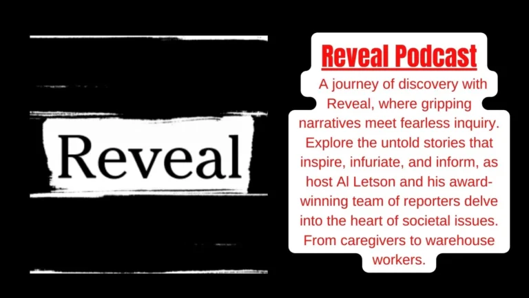 Reveal Podcast: Best Eye-Opening Investigation Journalism