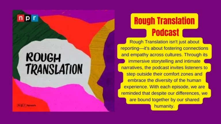 From Rebels to Scandals: NPR’s Rough Translation Podcast