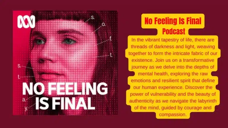 No Feeling Is Final Podcast : Dive into Mental Health with Honor Eastly