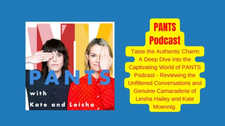 PANTS Podcast:  Authentic Conversations with Leisha Hailey & Kate Moennig