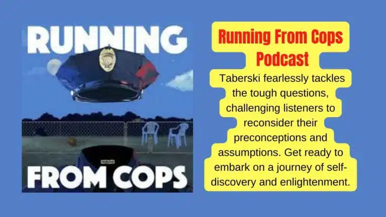 Running From Cops Podcast – Exploring Reality TV’s Impact on Policing in America