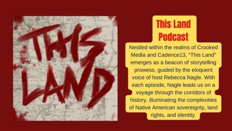 From Legal Battles to Cultural Odyssey: ‘This Land’ Podcast