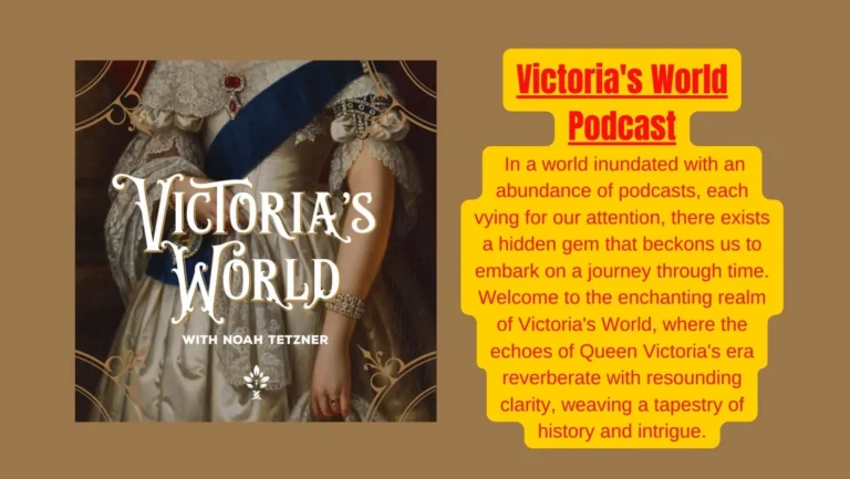 Victoria’s World Podcast :Unmasking History