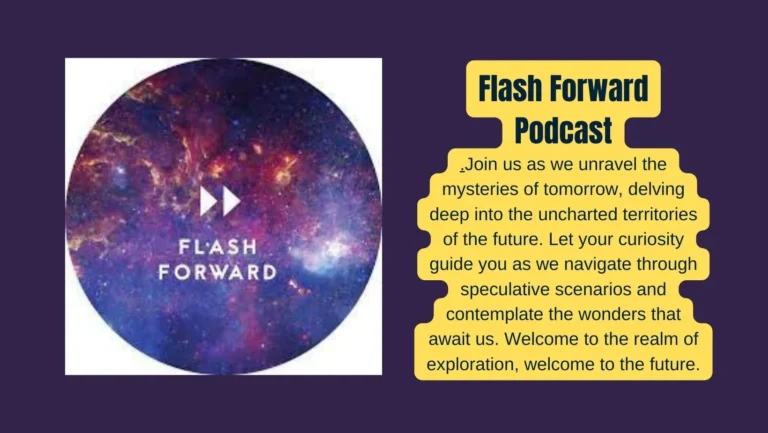 Journey into Tomorrow: Flash Forward Podcast Critique