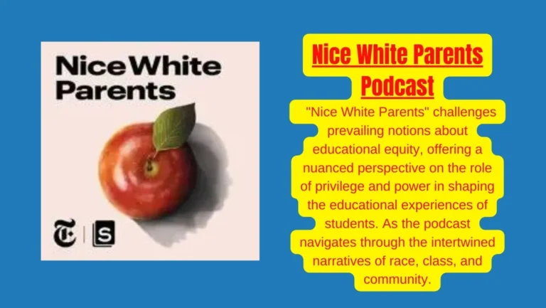 Discover the Power of White Parents in Education: “Nice White Parents” Podcast