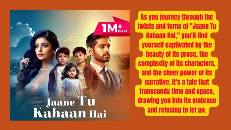 “Jaane Tu Kahaan Hai” Audio Series On Pocket FM : Listen The Full Story