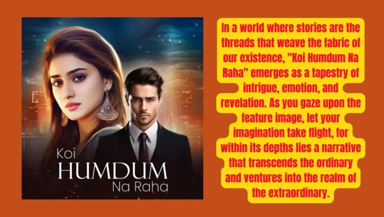 “Koi Humdum Na Raha” on Pocket FM: A Story Full of Love, Deceit, and Power