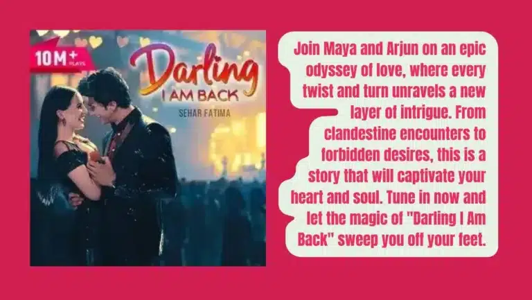 Pocket FM Audio Series ‘Darling I Am Back’ :  Listen The Full Story