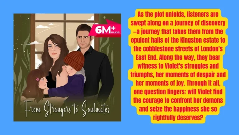 Pocket FM Audio Series ‘From Strangers to Soulmates’ : Listen The Full Story